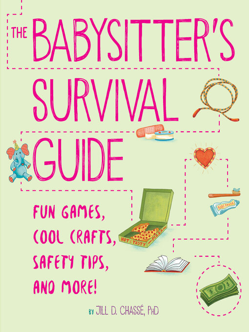 Title details for The Babysitter's Survival Guide by Jill D. Chassé - Available